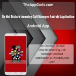 Do Not Disturb Incoming Call Manager Android Application